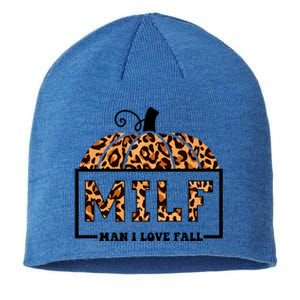 Milf I Love Fall Funny Pumpkin Autumn Lover Funny Gift Sustainable Beanie