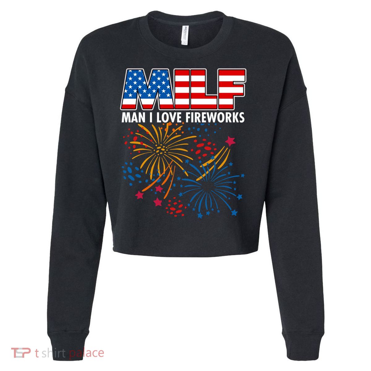 MILF Man I Love Firework Cropped Pullover Crew