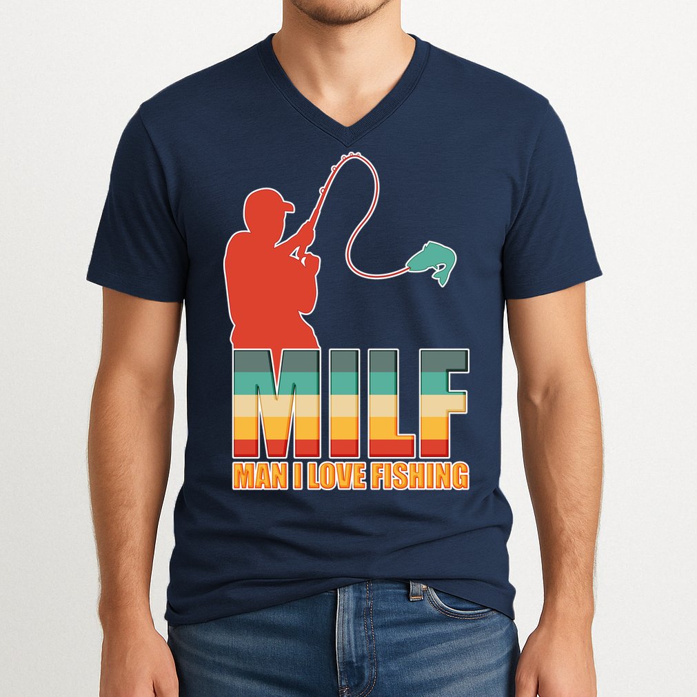 MILF Man I Love Fishing V-Neck T-Shirt