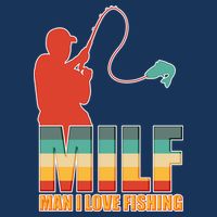 MILF Man I Love Fishing Poster