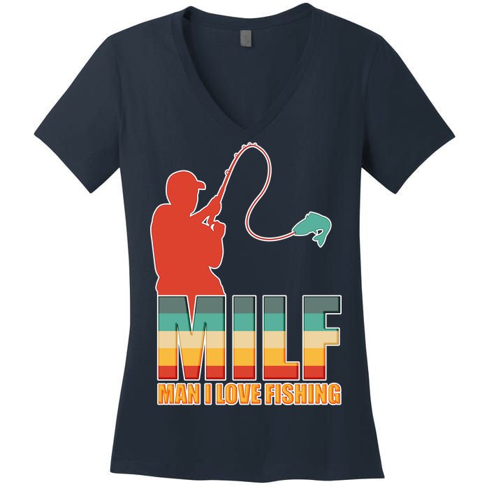 MILF Man I Love Fishing Women's V-Neck T-Shirt