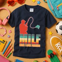 MILF Man I Love Fishing Kids T-Shirt