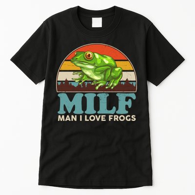 MILF Man I Love Frogs Tall T-Shirt