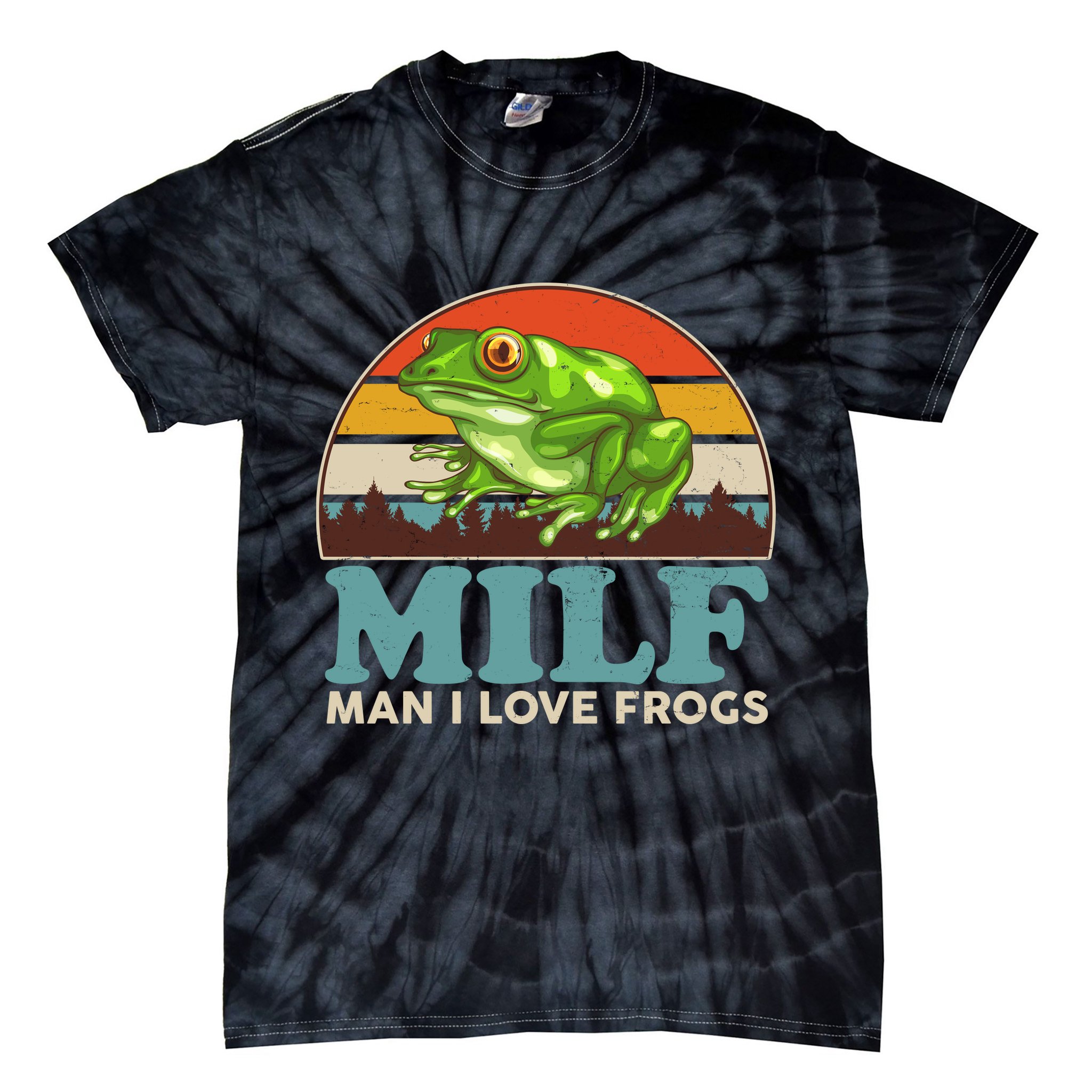 MILF Man I Love Frogs Tie-Dye T-Shirt