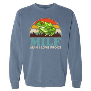 MILF Man I Love Frogs Garment-Dyed Sweatshirt