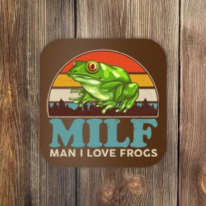 MILF Man I Love Frogs Coaster