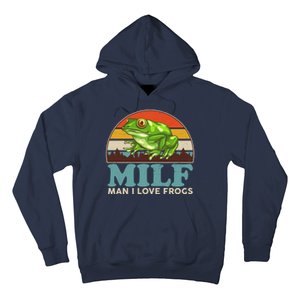 MILF Man I Love Frogs Hoodie