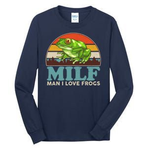 MILF Man I Love Frogs Tall Long Sleeve T-Shirt