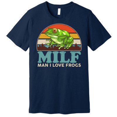 MILF Man I Love Frogs Premium T-Shirt