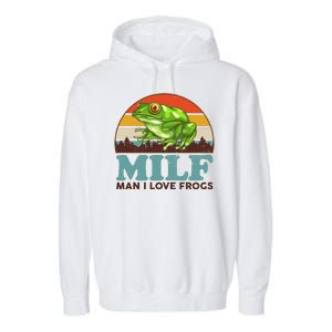 MILF Man I Love Frogs Garment-Dyed Fleece Hoodie