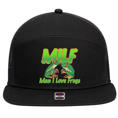 Milf Man I Love Frogs Funny 7 Panel Mesh Trucker Snapback Hat