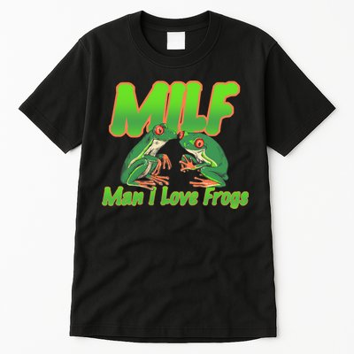 Milf Man I Love Frogs Funny Tall T-Shirt