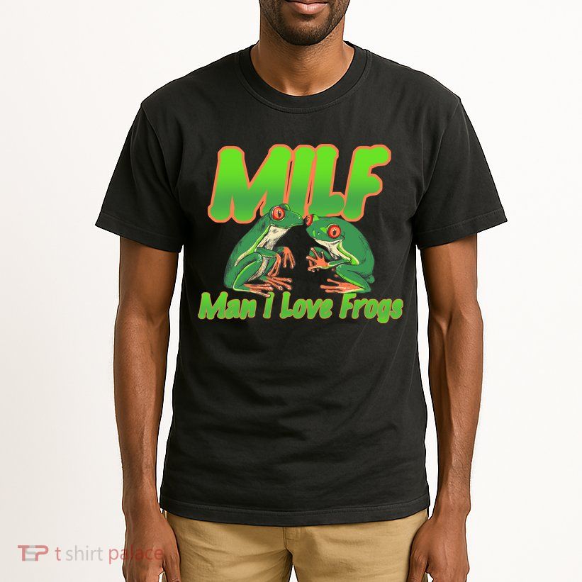 Milf Man I Love Frogs Funny Tall T-Shirt