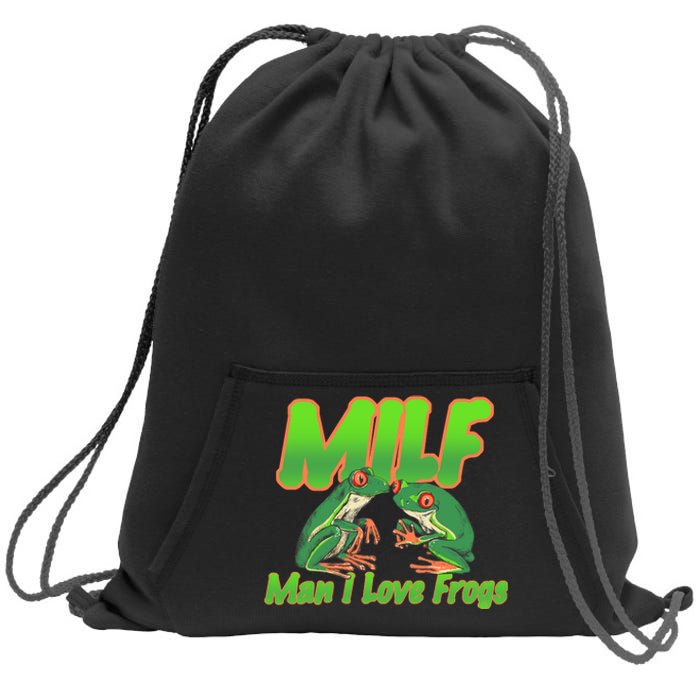 Milf Man I Love Frogs Funny Sweatshirt Cinch Pack Bag