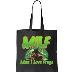 Milf Man I Love Frogs Funny Tote Bag