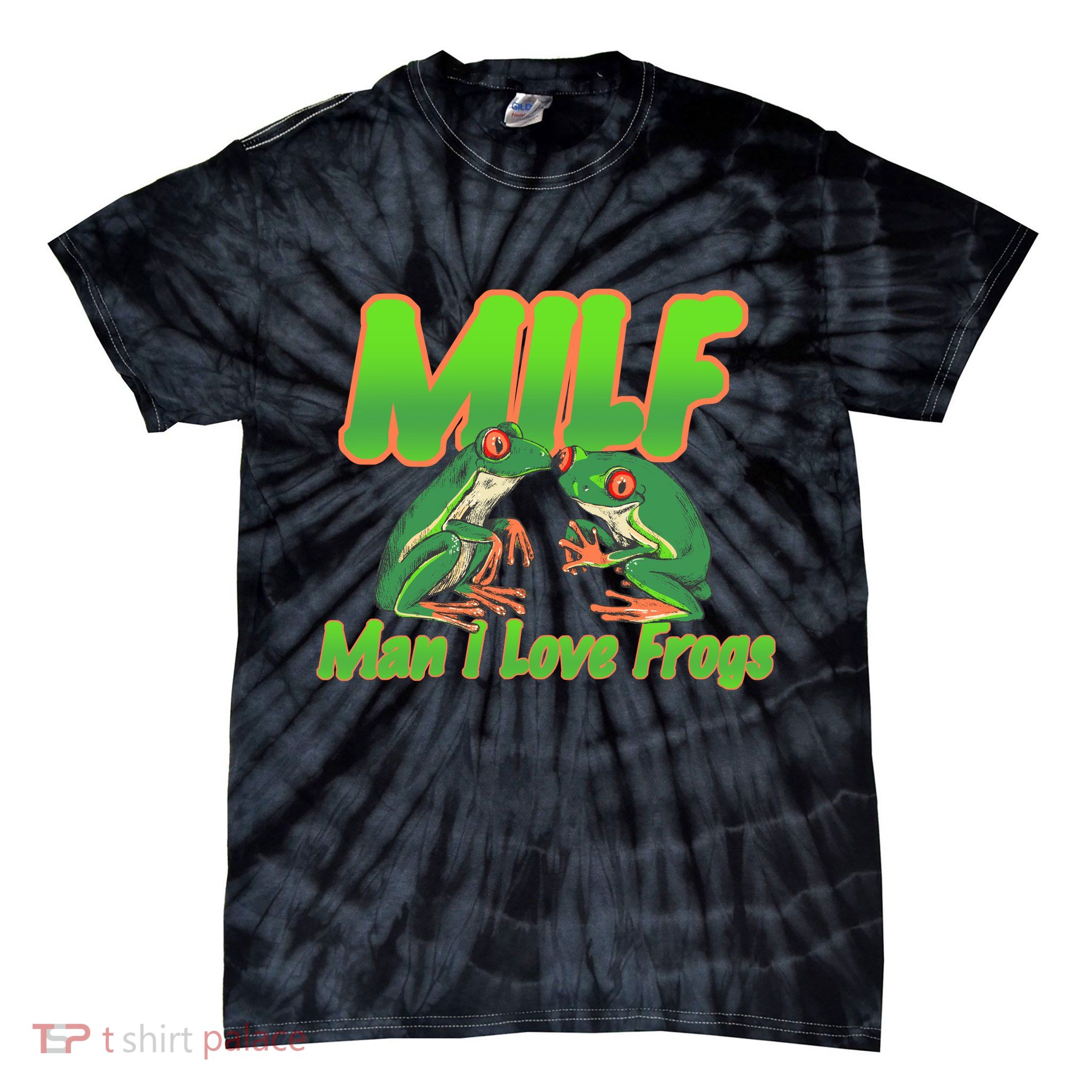 Milf Man I Love Frogs Funny Tie-Dye T-Shirt