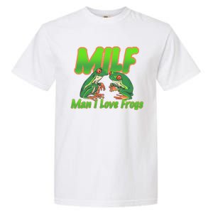 Milf Man I Love Frogs Funny Garment-Dyed Heavyweight T-Shirt