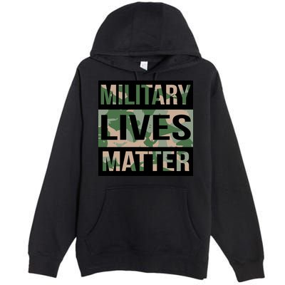 Military Lives Matter Premium Pullover Hoodie