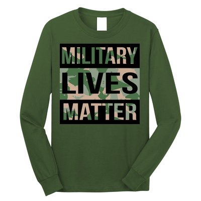 Military Lives Matter Long Sleeve Shirt