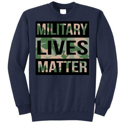 Military Lives Matter Sweatshirt