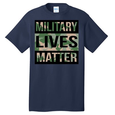 Military Lives Matter Tall T-Shirt