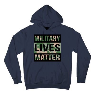 Military Lives Matter Tall Hoodie