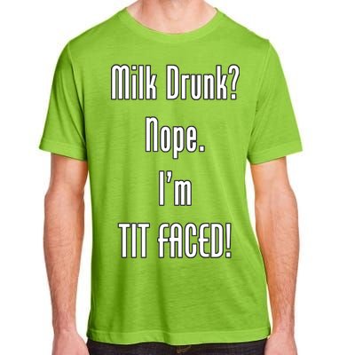 Milk Drunk Nope I'm Tit Faced Adult ChromaSoft Performance T-Shirt