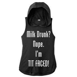 Milk Drunk Nope I'm Tit Faced Ladies PosiCharge Tri-Blend Wicking Draft Hoodie Tank