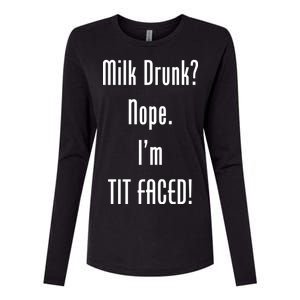 Milk Drunk Nope I'm Tit Faced Womens Cotton Relaxed Long Sleeve T-Shirt