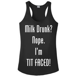 Milk Drunk Nope I'm Tit Faced Ladies PosiCharge Competitor Racerback Tank