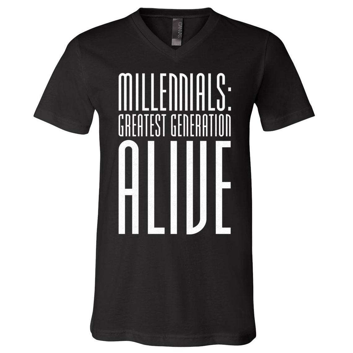 Millennials Greatest Generation Alive V-Neck T-Shirt
