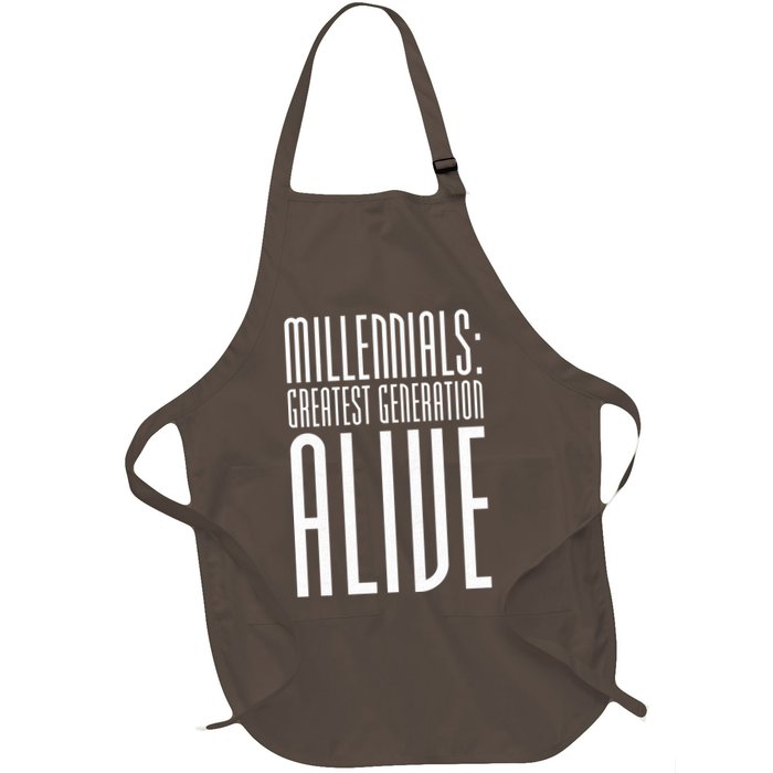 Millennials Greatest Generation Alive Apron