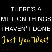 Million Things I Haven't Done You Just Wait Flexfit Unipanel Trucker Cap