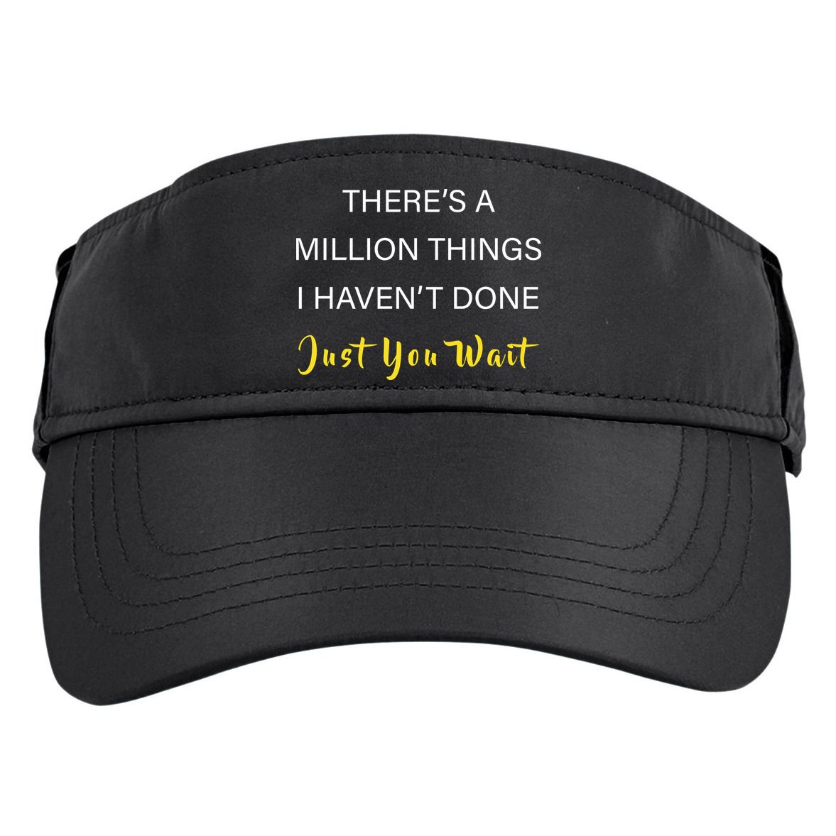 Million Things I Haven't Done You Just Wait Adult Drive Performance Visor