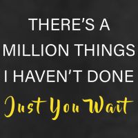 Million Things I Haven't Done You Just Wait 15oz Campfire Ceramic Mug