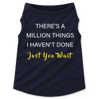 Million Things I Haven't Done You Just Wait Doggie Tank