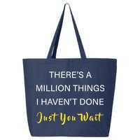 Million Things I Haven't Done You Just Wait 25L Jumbo Tote