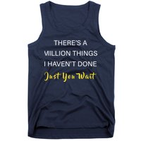 Million Things I Haven't Done You Just Wait Tank Top