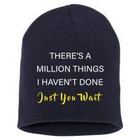 Million Things I Haven't Done You Just Wait Short Acrylic Beanie
