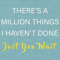 Million Things I Haven't Done You Just Wait Sueded Cloud Jersey T-Shirt