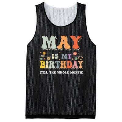 May Is My Birthday Yes The Whole Month Birthday Groovy Mesh Reversible Basketball Jersey Tank