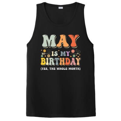 May Is My Birthday Yes The Whole Month Birthday Groovy PosiCharge Competitor Tank