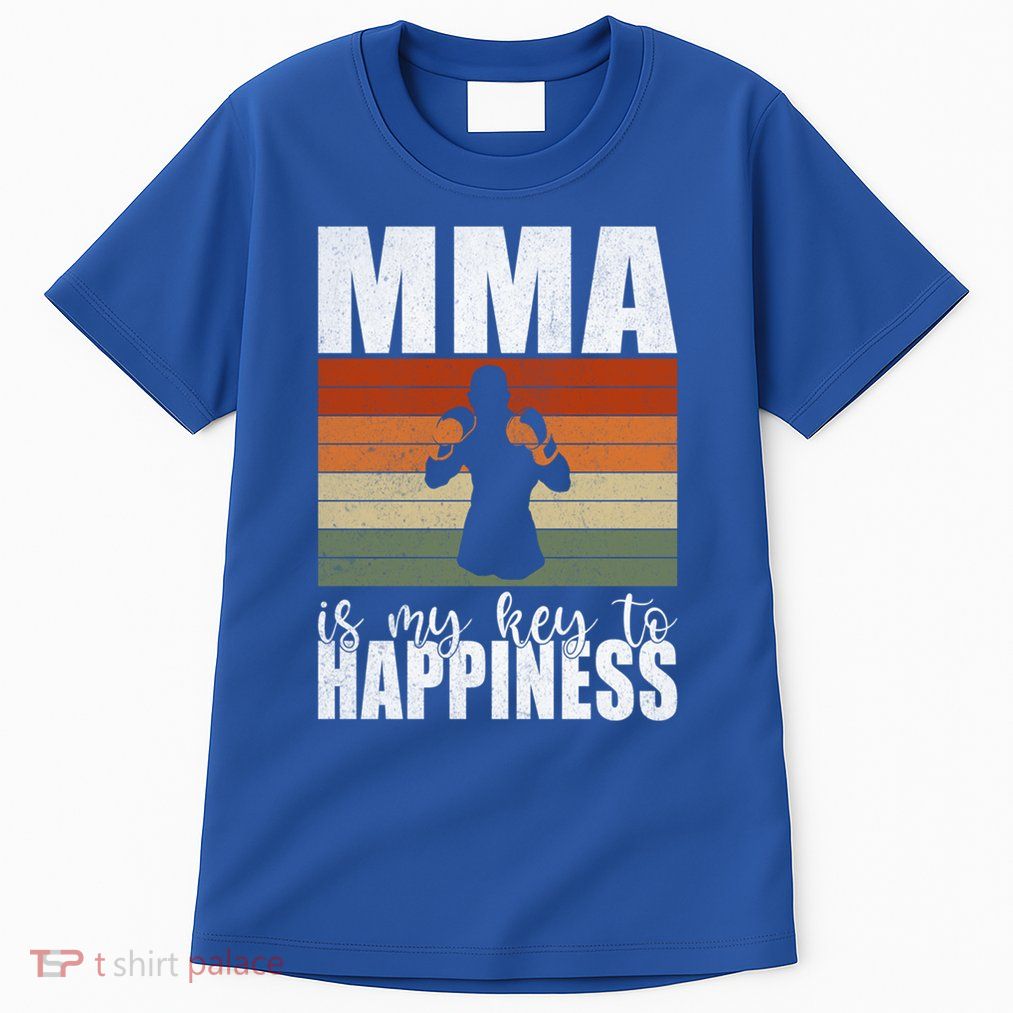 Mma Is My Key To Happiness Mixed Martial Arts Meaningful Gift Tall T-Shirt