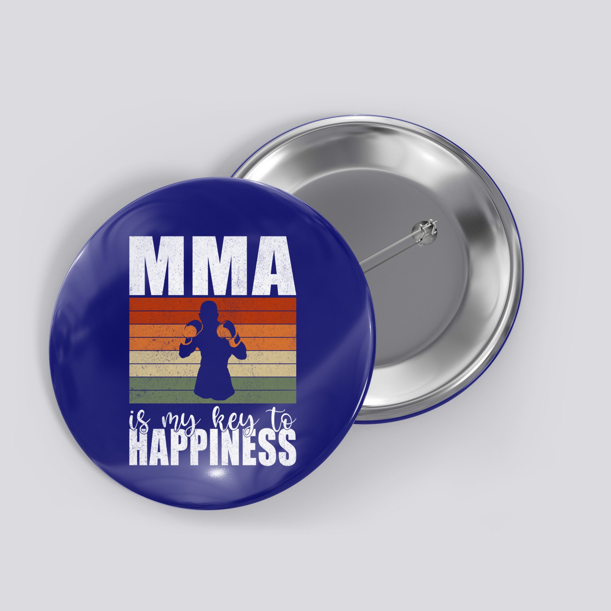 Mma Is My Key To Happiness Mixed Martial Arts Meaningful Gift Button