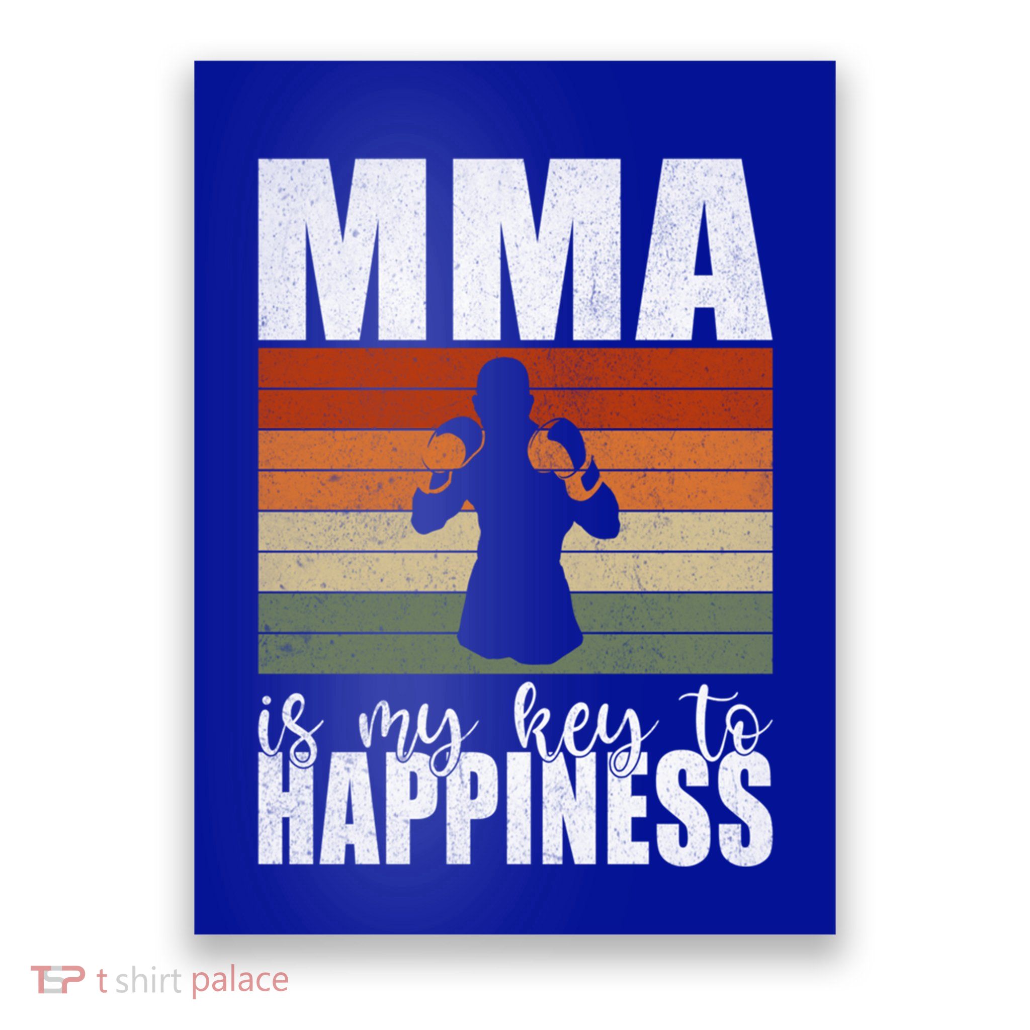 Mma Is My Key To Happiness Mixed Martial Arts Meaningful Gift Poster