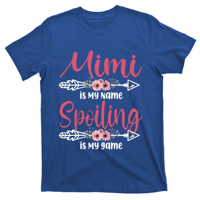 Mimi Is My Name Spoiling Is My Game Happy Mother's Day Gift T-Shirt