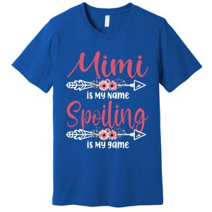 Mimi Is My Name Spoiling Is My Game Happy Mother's Day Gift Premium T-Shirt