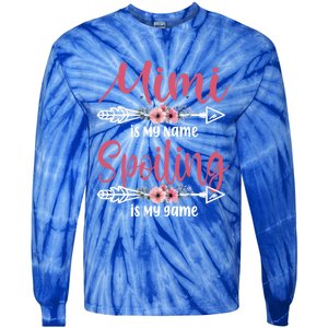 Mimi Is My Name Spoiling Is My Game Happy Mother's Day Gift Tie-Dye Long Sleeve Shirt