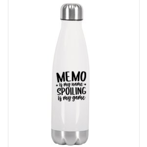 Memo Is My Name Spoiling Is My Game Mothers Day Idea Memo Cute Gift Stainless Steel Insulated Water Bottle