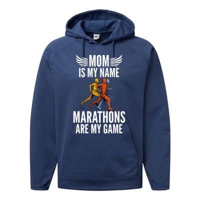 Mom Is My Name Marathons Are My Game Marathoner Mom Great Gift Performance Fleece Hoodie